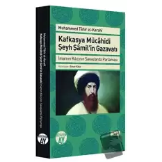 Kafkasya Mücahidi Şeyh Şamilin Gazavatı