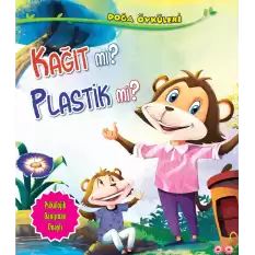 Kağıt Mı? Plastik Mi? - Doğa Öyküleri