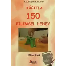 Kağıtla 150 Bilimsel Deney