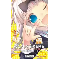 Kaguya-Sama – Aşk Savaştır 2