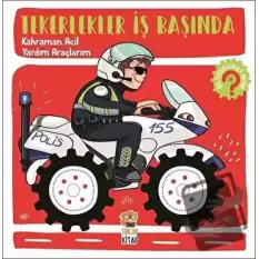 Kahraman Acil Yardım Araçlarım - Tekerlekler İş Başında