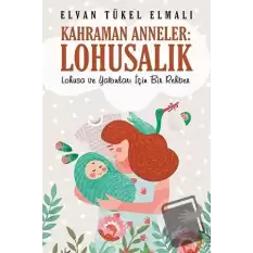 Kahraman Anneler: Lohusalık