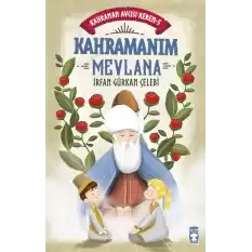 Kahramanım Mevlana - Kahraman Avcısı Kerem 5