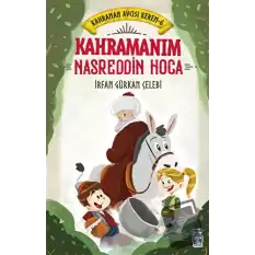 Kahramanım Nasreddin Hoca - Kahraman Avcısı Kerem 6