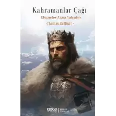 Kahramanlar Çağı Efsaneler Arası Yolculuk