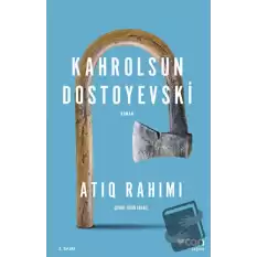 Kahrolsun Dostoyevski