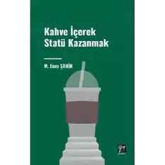 Kahve İçerek Statü Kazanmak