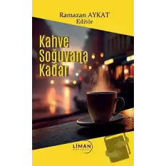 Kahve Soğuyana Kadar