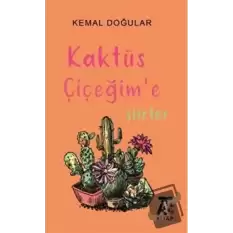 Kaktüs Çiçeğime Şiirler