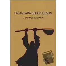 Kalanlara Selam Olsun