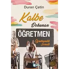 Kalbe Dokunan Öğretmen