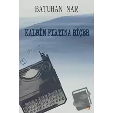 Kalbim Fırtına Biçer