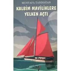 Kalbim Maviliklere Yelken Açtı