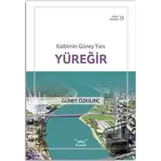 Kalbimin Güney Yanı Yüreğir