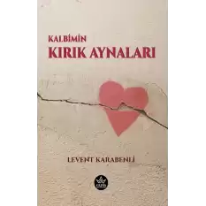 Kalbimin Kırık Aynaları