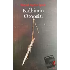 Kalbimin Otopsisi