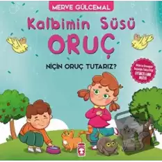 Kalbimin Süsü Oruç