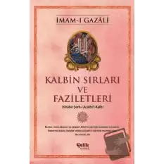 Kalbin Sırları ve Faziletleri