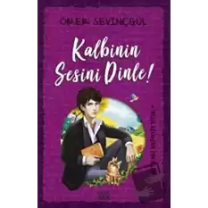 Kalbinin Sesini Dinle