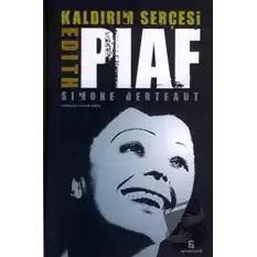 Kaldırım Serçesi Edith Piaf