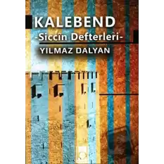 Kalebend - Siccin Defterleri