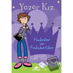 Kaleler ve Felaketler - Yazar Kız 1