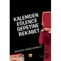 Kalemden Eğlence Sepetine Rekabet