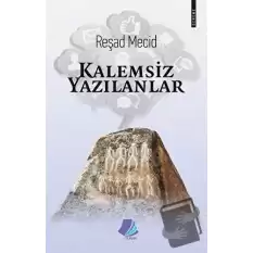 Kalemsiz Yazılanlar