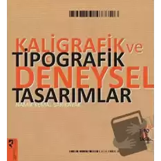 Kaligrafik ve Tipografik Deneysel Tasarımlar