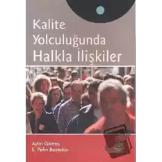 Kalite Yolculuğunda Halkla İlişkiler