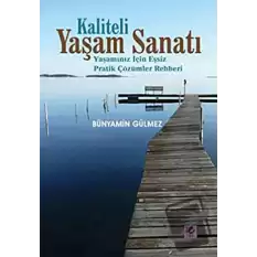 Kaliteli Yaşam Sanatı