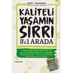 Kaliteli Yaşamın Sırrı 3ü 1 Arada