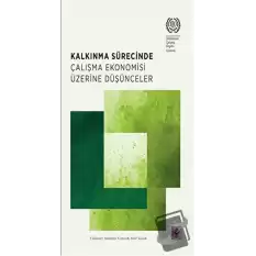 Kalkınma Sürecinde Çalışma Ekonomisi Üzerine Düşünceler