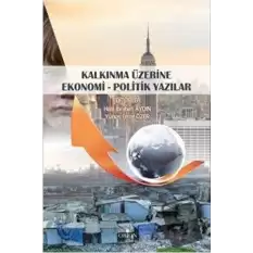 Kalkınma Üzerine Ekonomi - Politik Yazılar