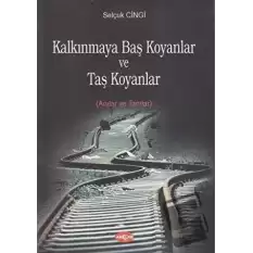 Kalkınmaya Baş Koyanlar ve Taş Koyanlar