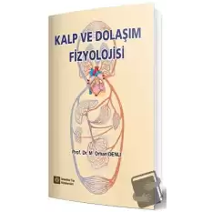 Kalp ve Dolaşım Fizyolojisi