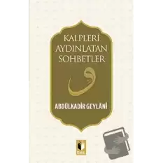 Kalpleri Aydınlatan Sohbetler