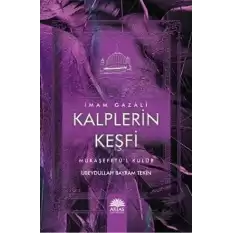 Kalplerin Keşfi İmam Gazali (Ciltli)