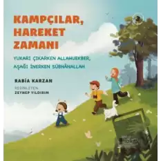 Kampçılar, Hareket Zamanı