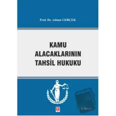 Kamu Alacaklarının Tahsil Hukuku