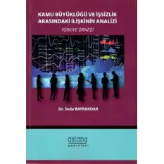 Kamu Büyüklüğü ve İşsizlik Arasındaki İlişkinin Analizi