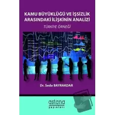 Kamu Büyüklüğü ve İşsizlik Arasındaki İlişkinin Analizi