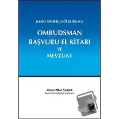 Kamu Denetçiliği Kurumu Ombudsman Başvuru El Kitabı ve Mevzuat