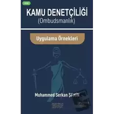 Kamu Denetçiliği (Ombudsman) ve Uygulama Örnekleri