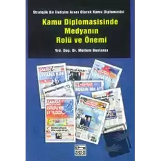 Kamu Diplomasisinde Medyanın Rolü ve Önemi