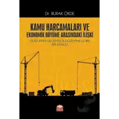 Kamu Harcamaları ve Ekonomik Büyüme Arasındaki İlişki