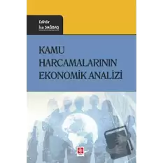 Kamu Harcamalarının Ekonomik Analizi