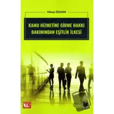 Kamu Hizmetine Girme Hakkı Bakımından Eşitlik İlkesi