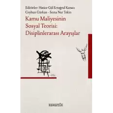 Kamu Maliyesinin Sosyal Teorisi: Disiplinlerarası Arayışlar