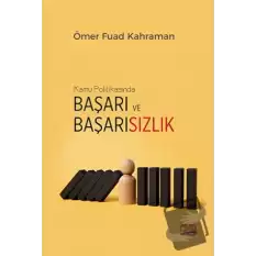 Kamu Politikasında Başarı ve Başarısızlık - Türkiye’nin Yenilenebilir Enerji Politikalarının Değerlendirilmesi